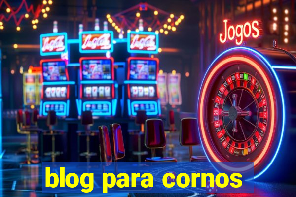 blog para cornos